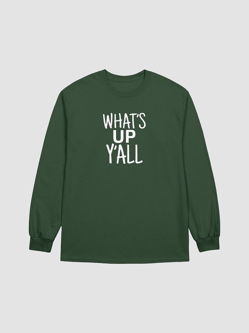 What's up y'all Cotton Long Sleeve Shirt
