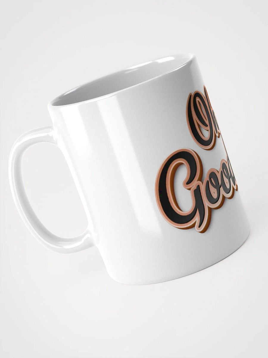 Oh My Goodness 3D Mug product image (9)