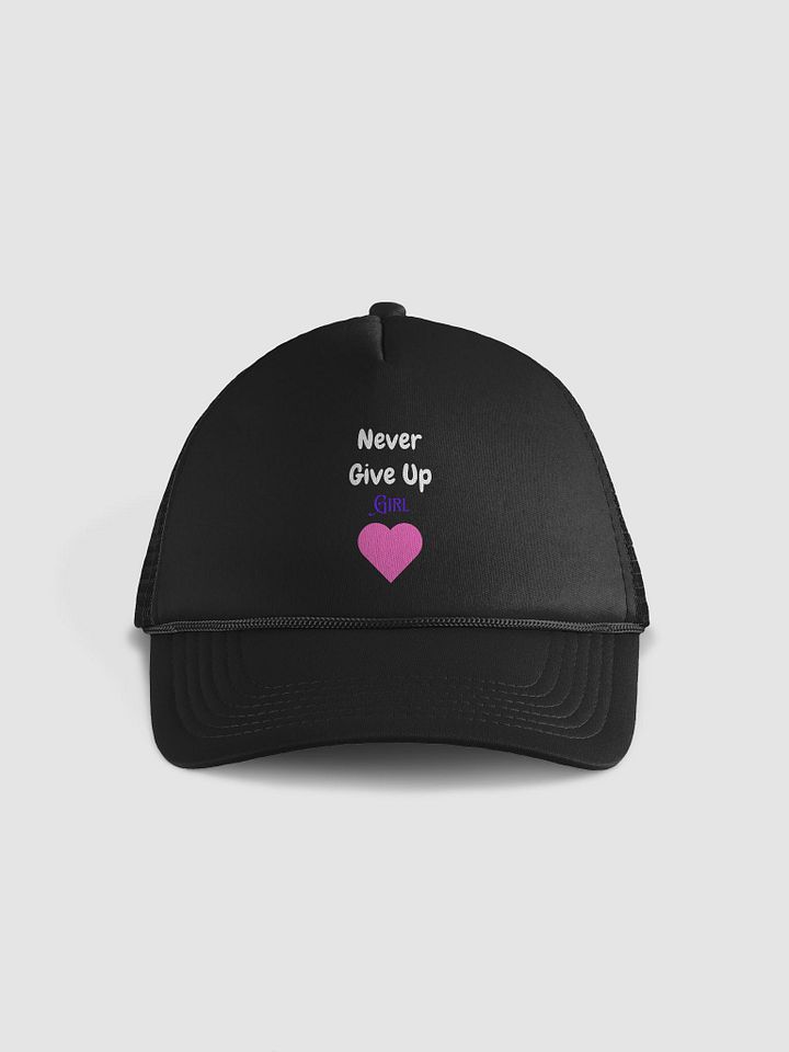 Never Give Up Girl Foam Trucker Hat product image (1)