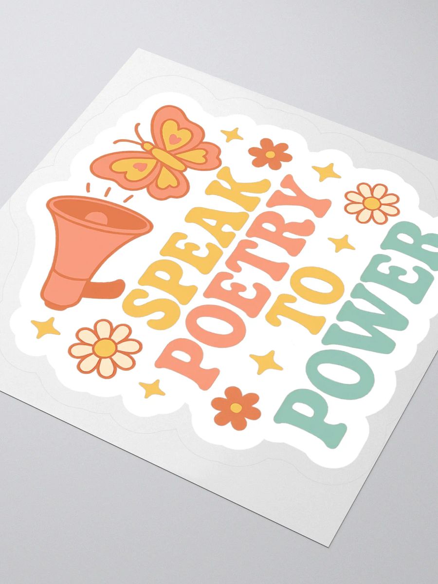Speak Poetry To Power Sticker product image (3)