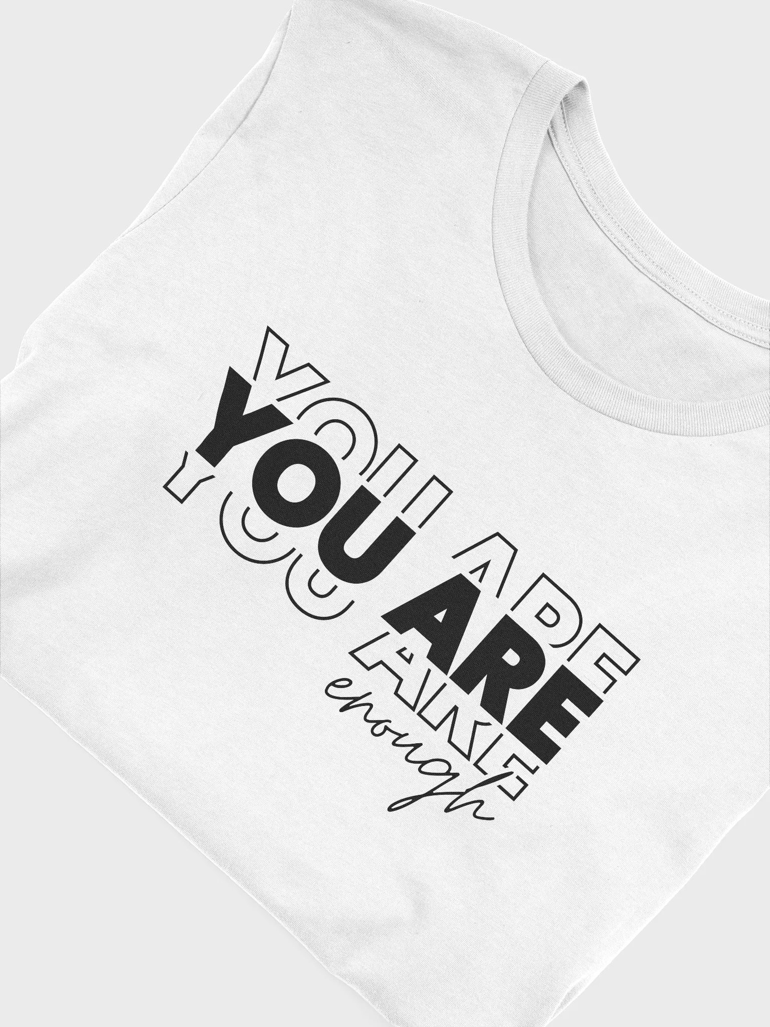 You Are Enough Motivational T-shirt product image (5)
