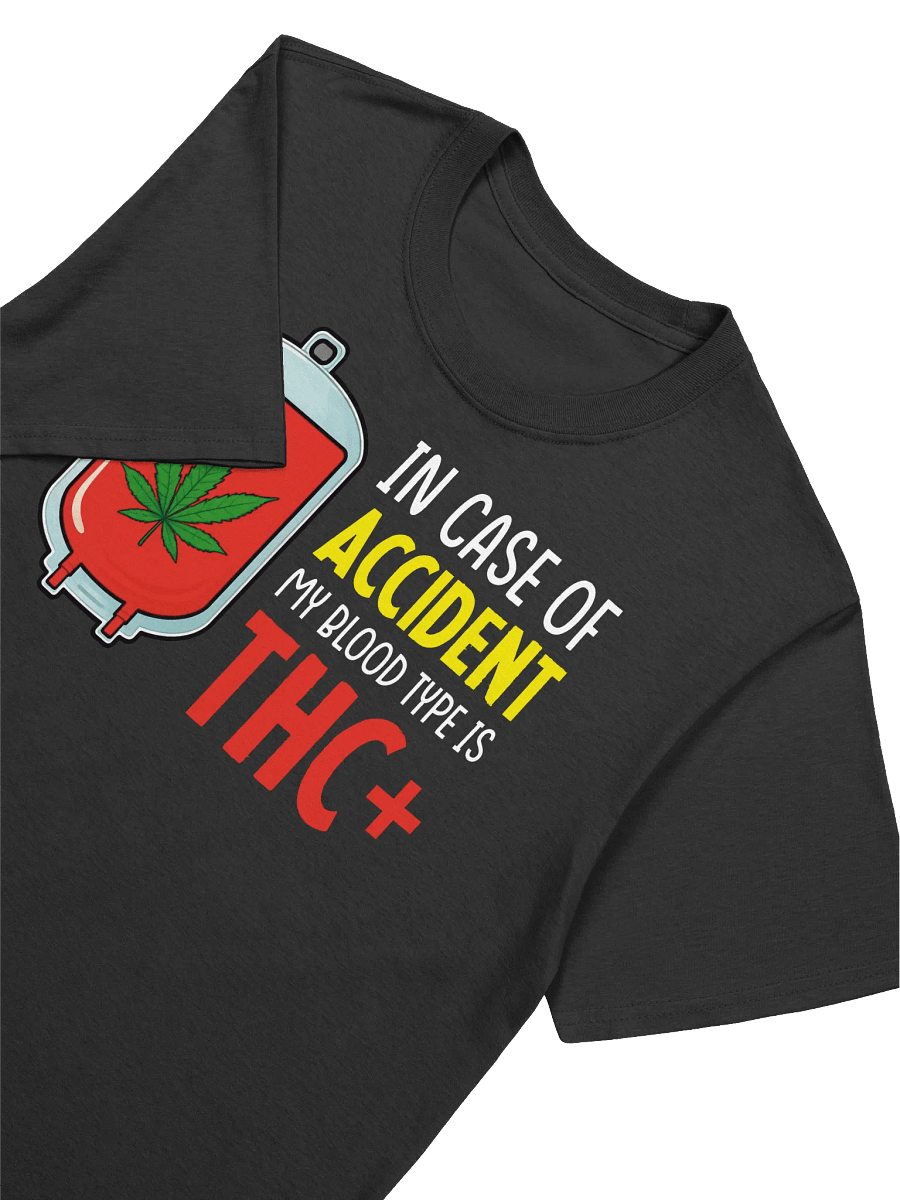 420 Weed-Stoner Humor-My Blood Type is THC+ T-Shirt product image (17)