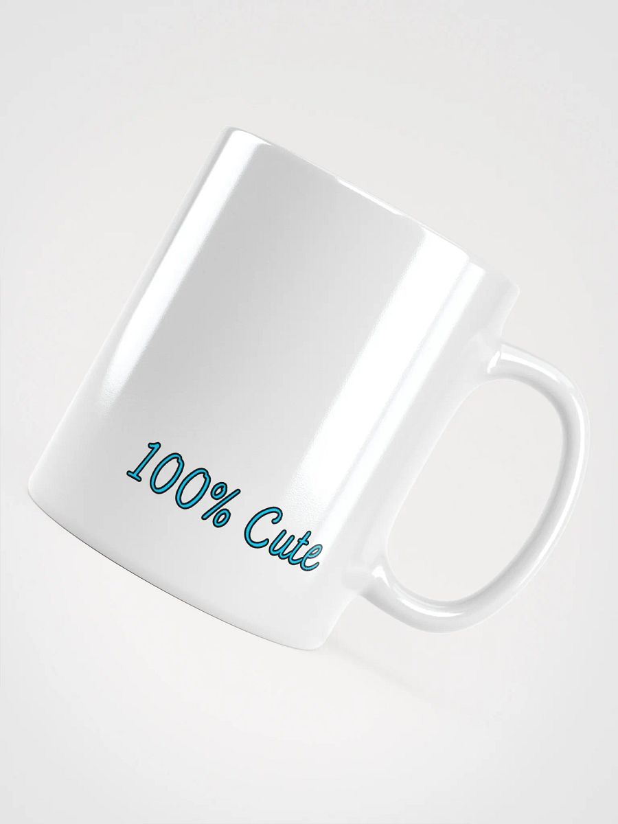 I'm NOT Cute, 100% Cut Mug product image (8)