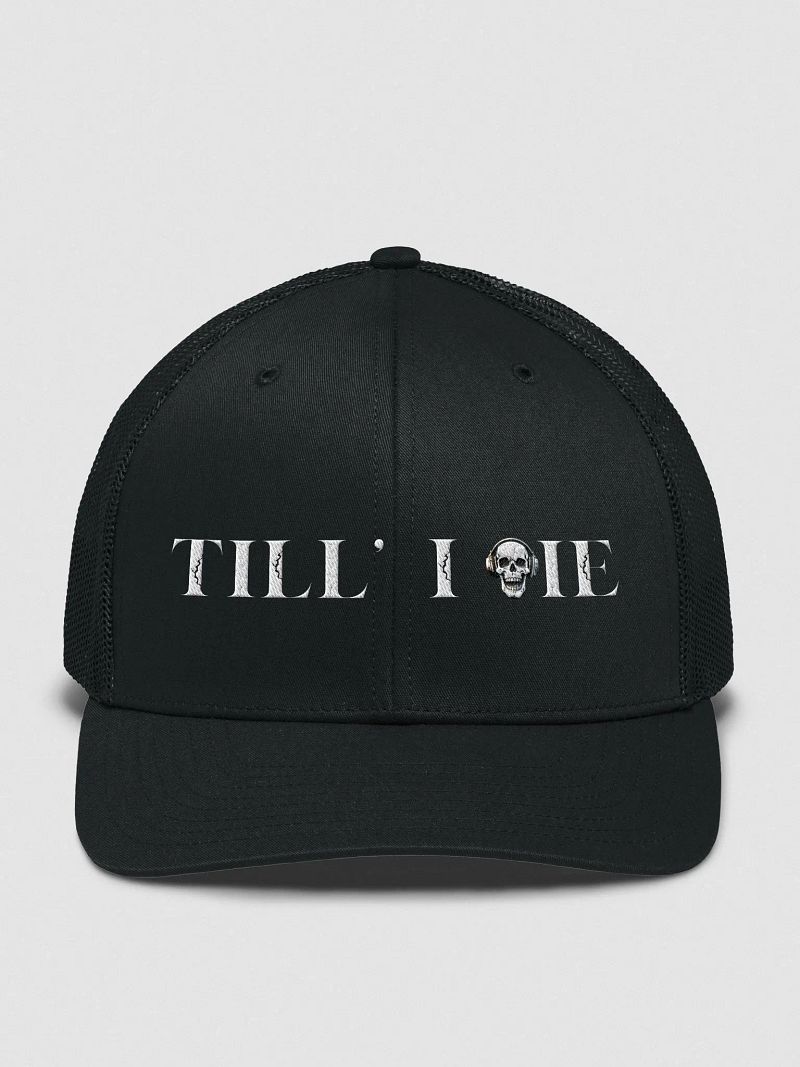 TILL' I DIE HAT