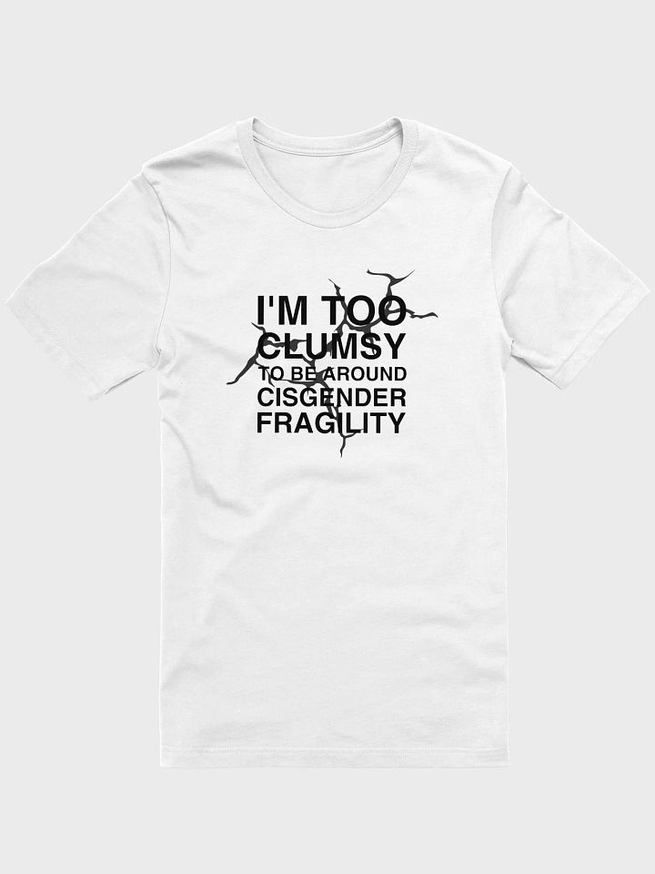 Cisgender Fragility T-Shirt product image (1)