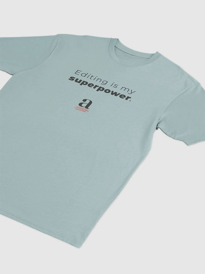 Editing is my superpower unisex tee (without cape) product image (2)