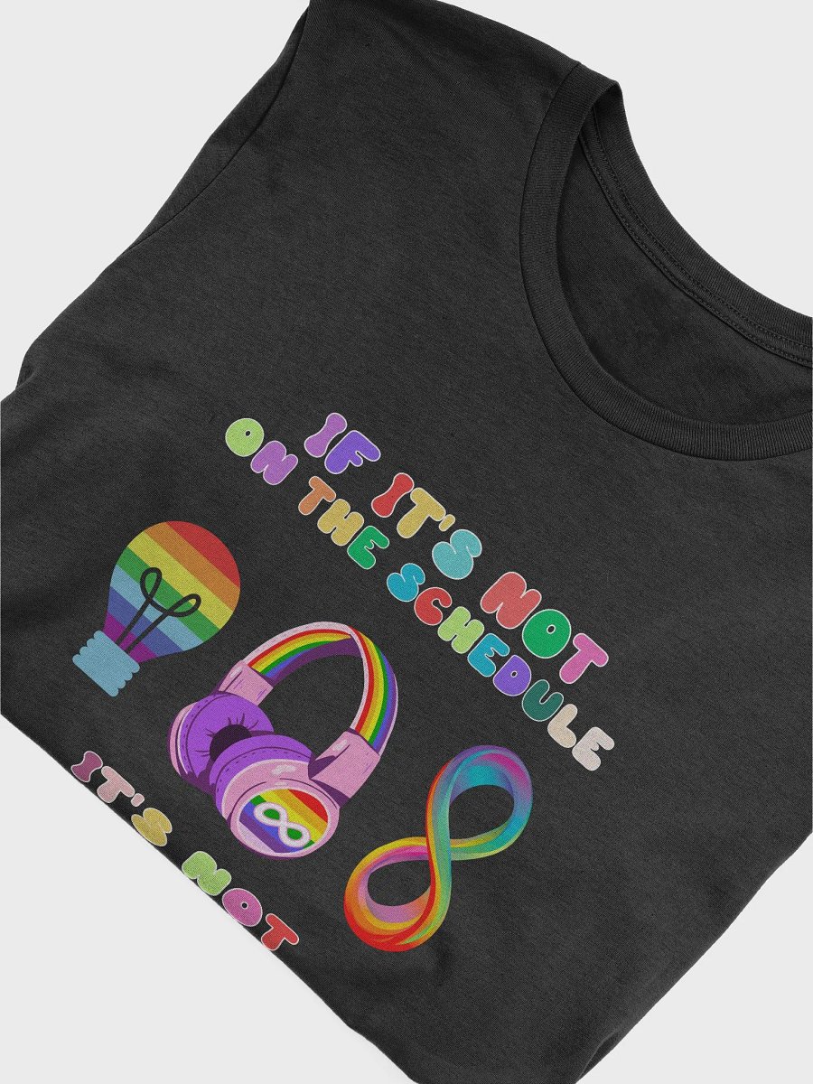 If It's Not On The Schedule It's Not Happening Autism T-Shirt product image (5)