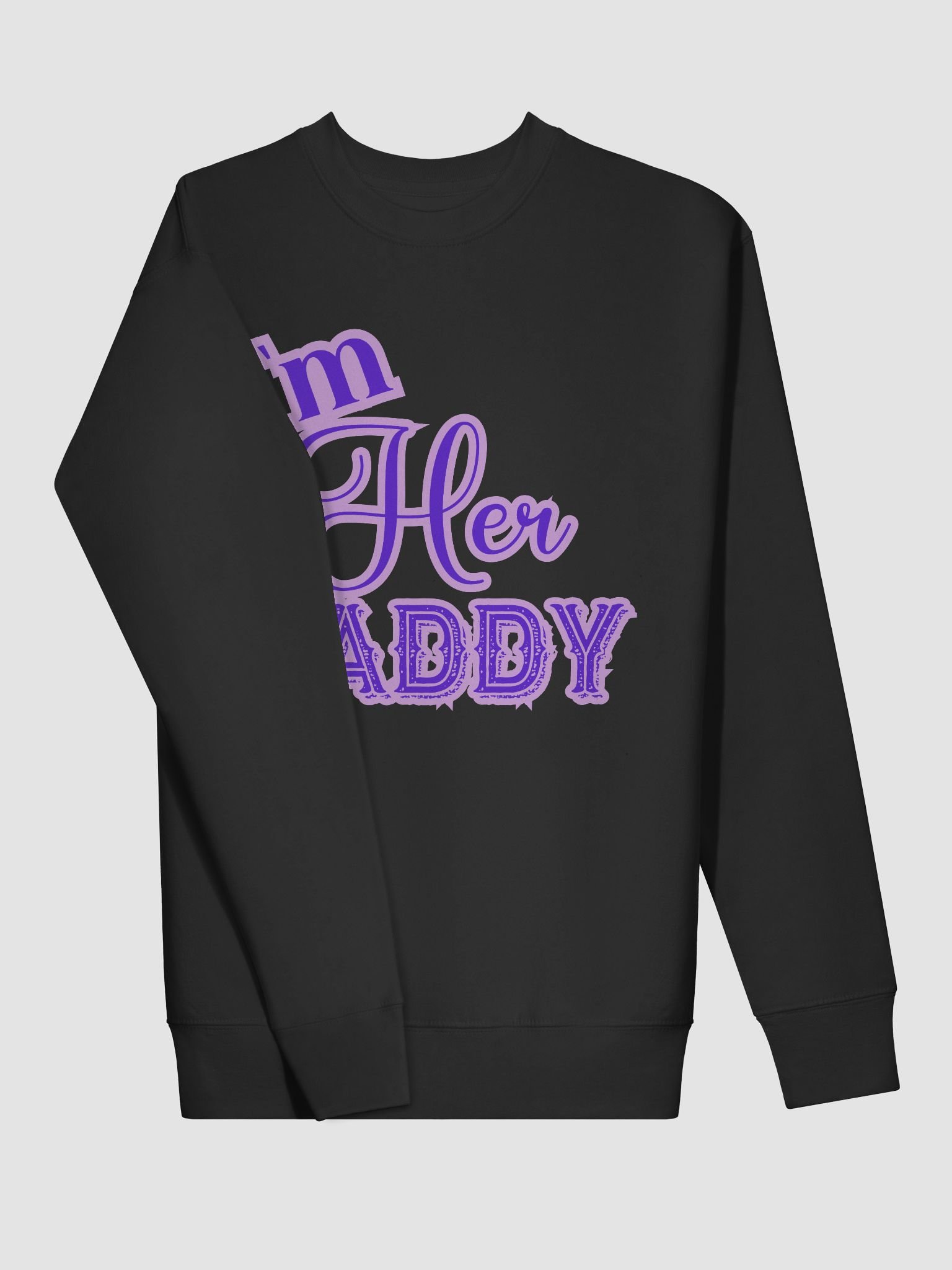 I'm Her Daddy Lavender Statement Sweatshirt product image (15)