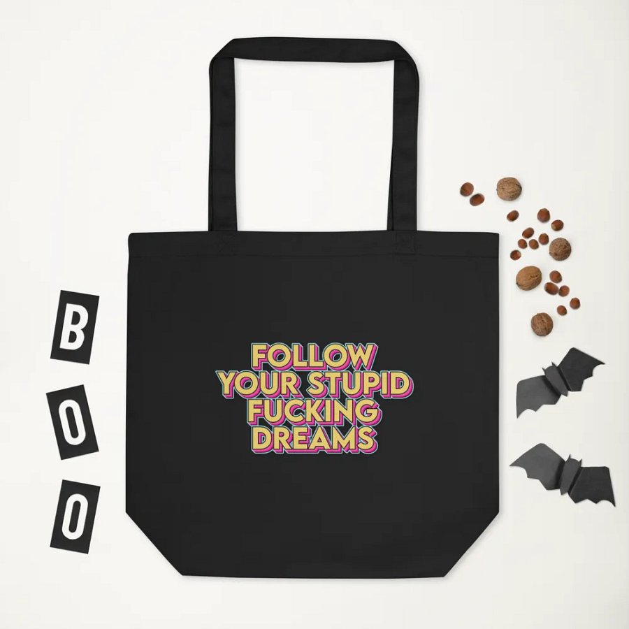 Follow Your Stupid Dreams Tote Bag product image (7)