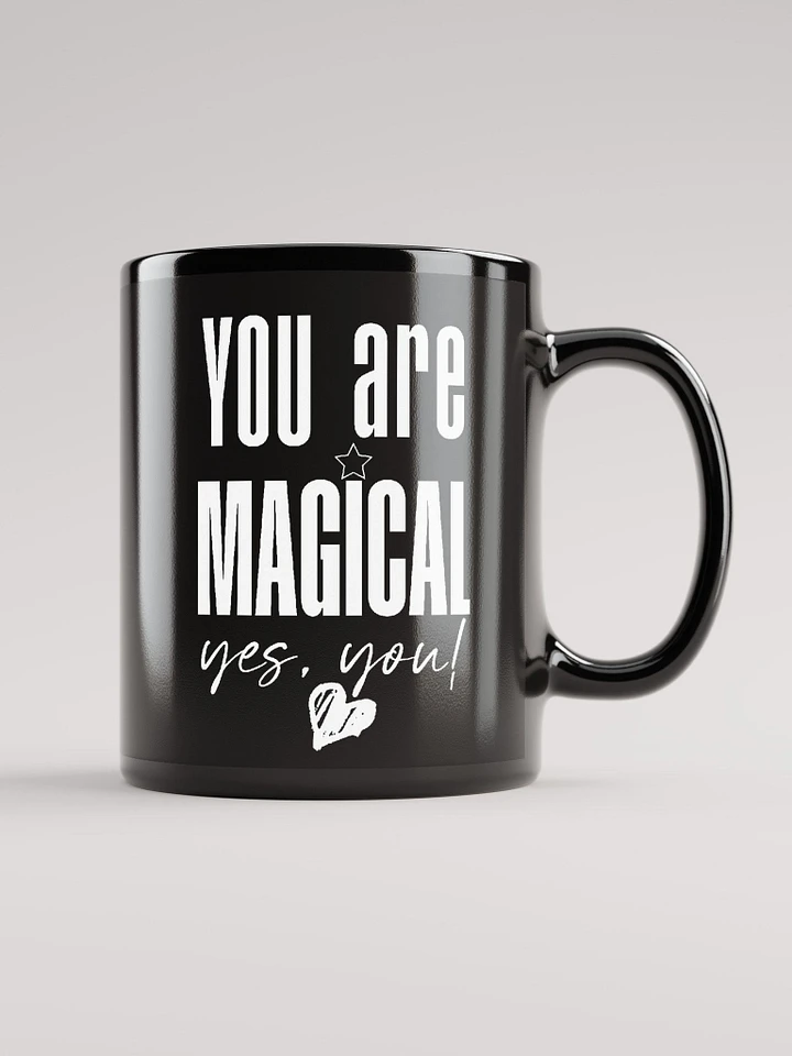 You are Magical Mug - black product image (1)