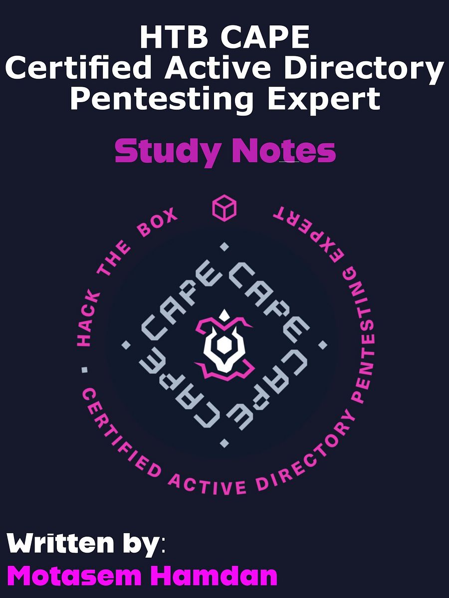 HackTheBox Certified Active Directory Pentesting Expert (HTB CAPE) Study Notes product image (1)