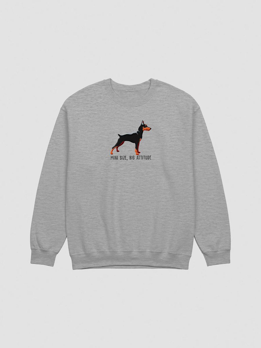 Mini Size, Big Attitude Sweatshirt (Embroidered) of a Mini Pinscher(Black & Tan) product image (10)