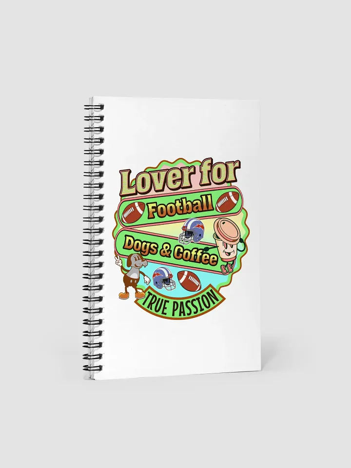Lover For Dogs Coffee Football Passion Play Spiral Notebook product image (2)