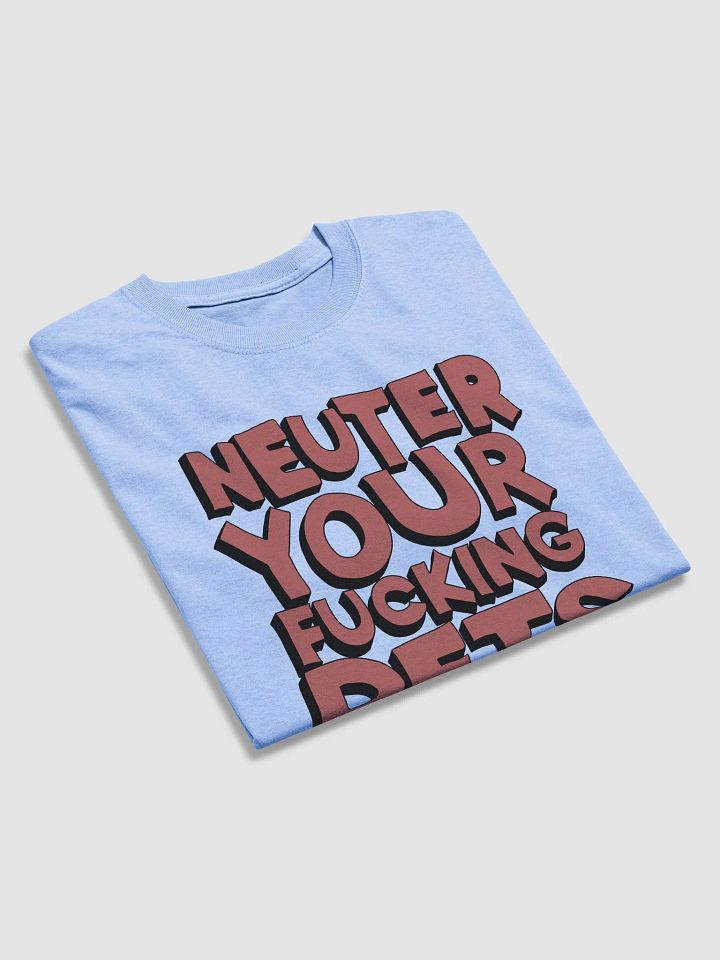 Neuter Your Fucking Pets, Gildan Heavyweight Tee product image (6)