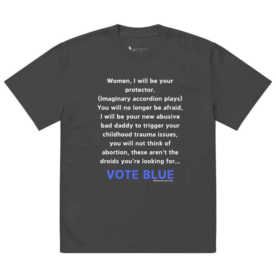 The Protector - Dumb Trump Quote #1 Faded Oversized Tee product image (7)