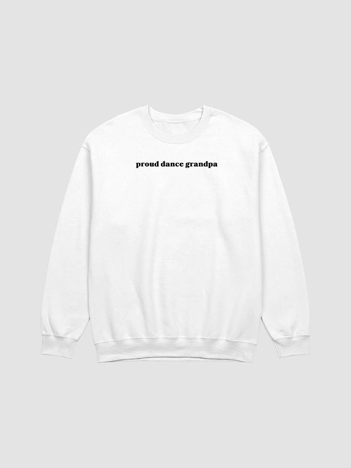 Crewneck Sweater | Proud Dance Grandpa | Multiple Colour Options with Black Text product image (13)