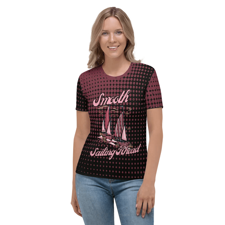 Smooth Sailing Ahead All Over Print T-shirt product image (2)