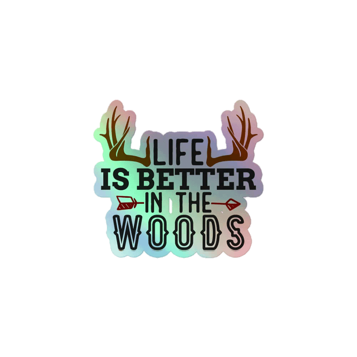 Life is Better in the Woods Holographic Sticker Set product image (1)