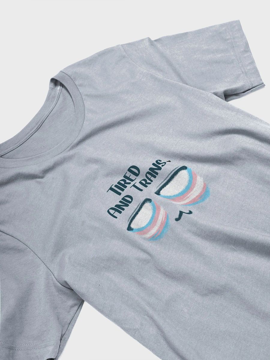 Tired and Trans - Classic Fit Tshirt product image (3)