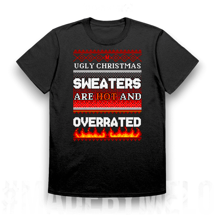 [Holiday] Ugly Sweaters Are Overrated - Basic T-Shirt | #MadeByMELO product image (1)