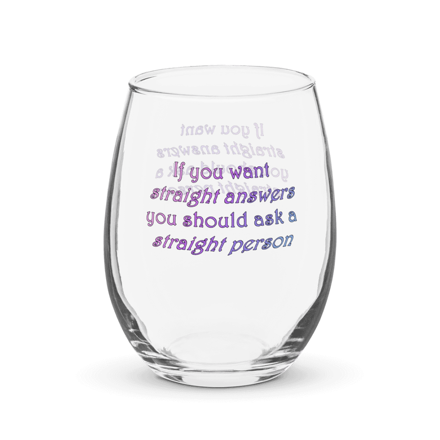 Straight Answers Wine Glass product image (3)