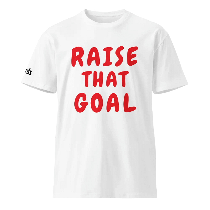 T-Birds Raise That Goal t-shirt product image (1)