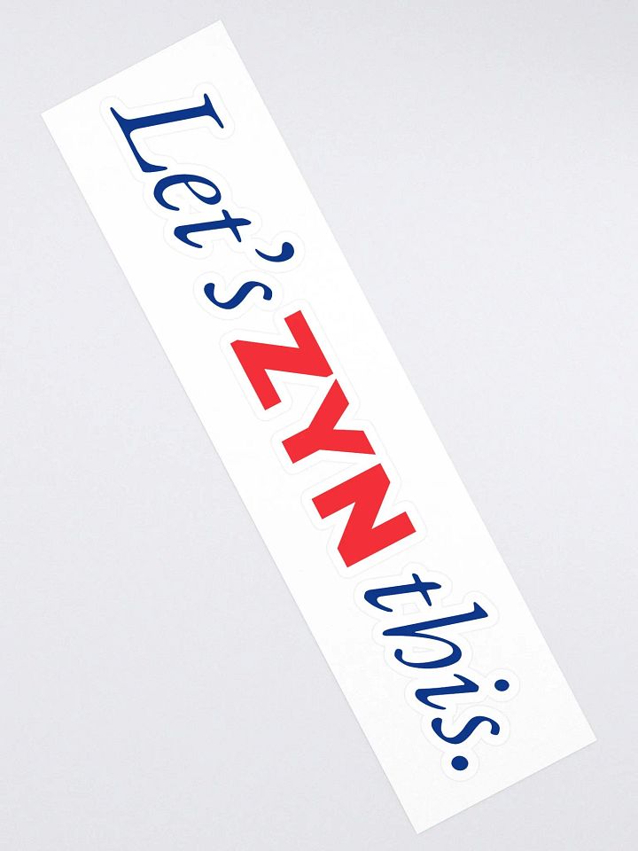 LET'S ZYN THIS STICKER product image (2)