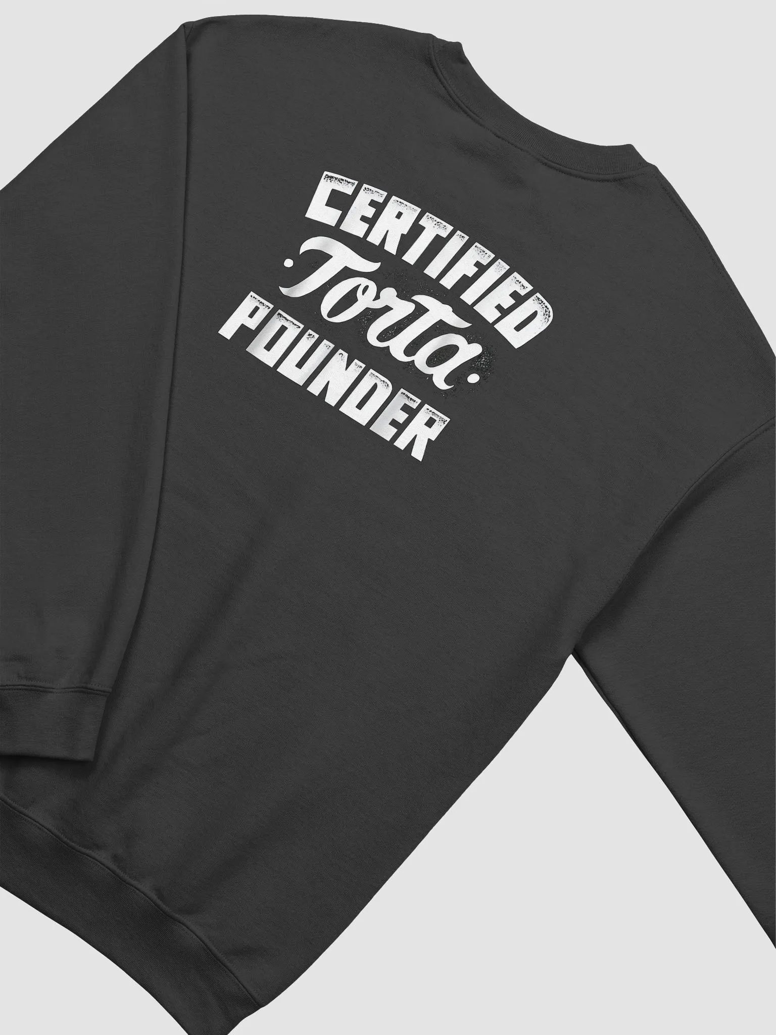 Certified Torta Pounder Sweatshirt product image (2)
