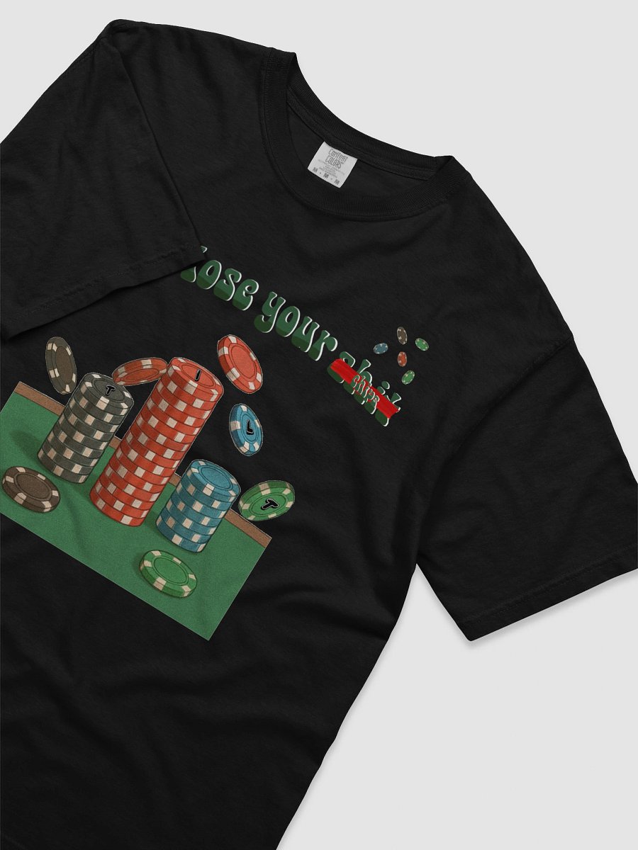 "Don't Lose Your Chips" Comfort Tee product image (15)