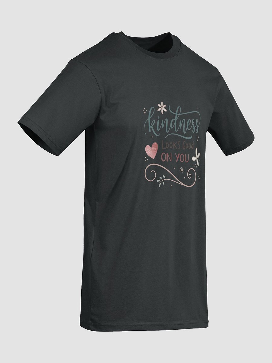"Kindness Looks Good On You Tee" product image (7)