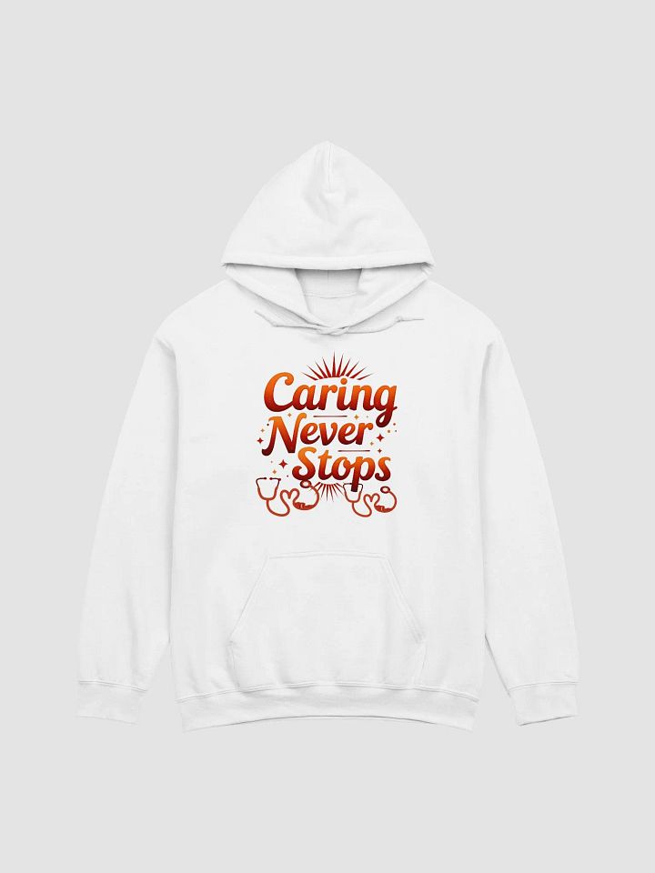 Caring Never Stops Hoodie product image (10)