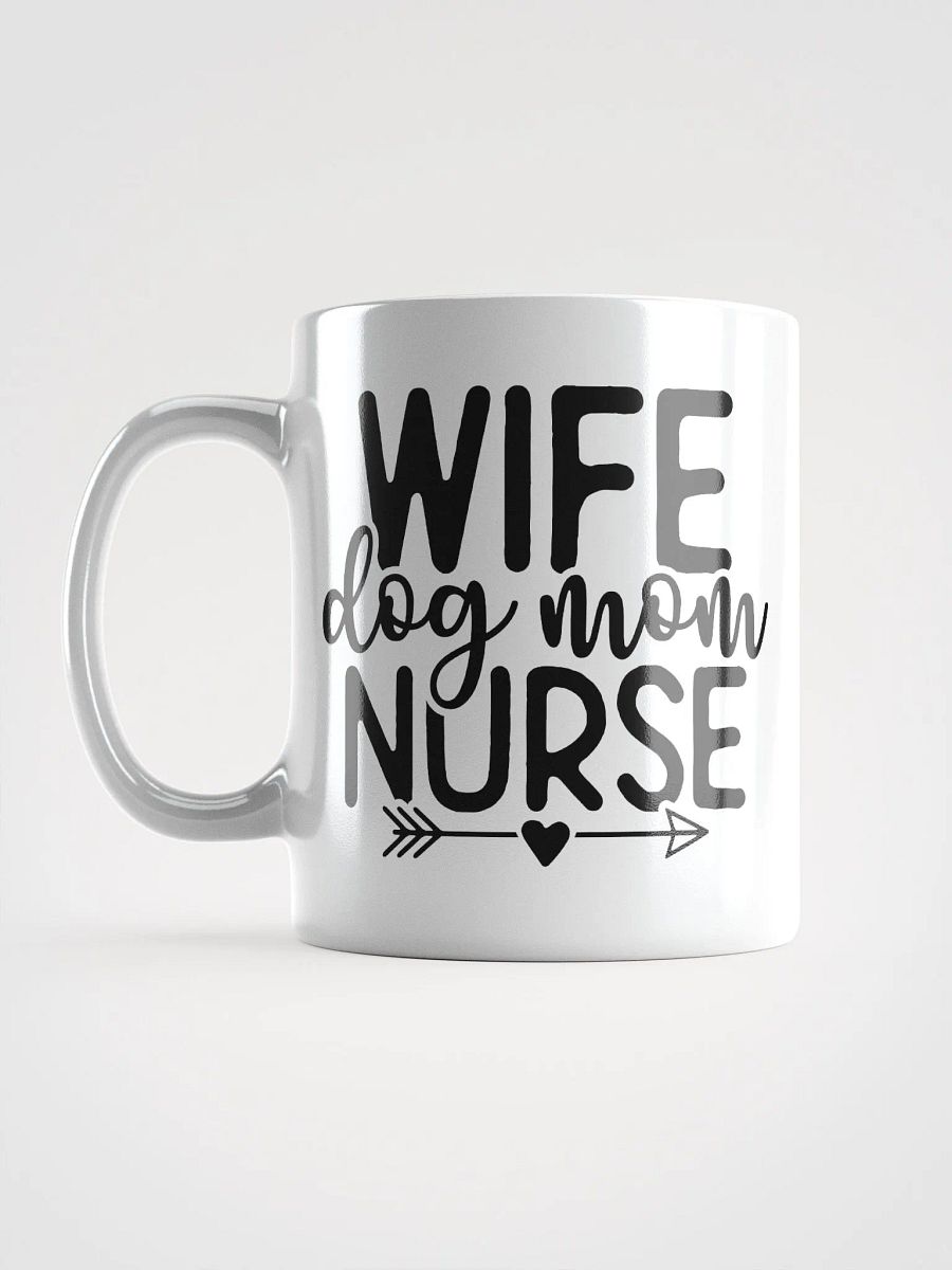 Wife Dog Mom Nurse Glossy Mug product image (16)
