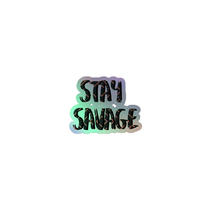 Stay Savage Holo product image (1)