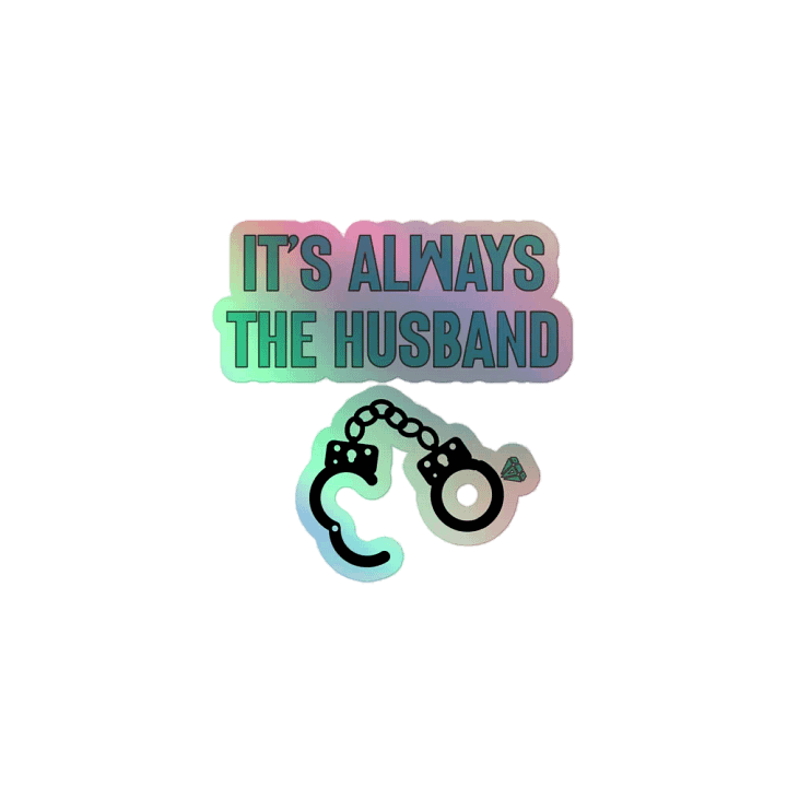 It's Always the Husband Sticker product image (1)