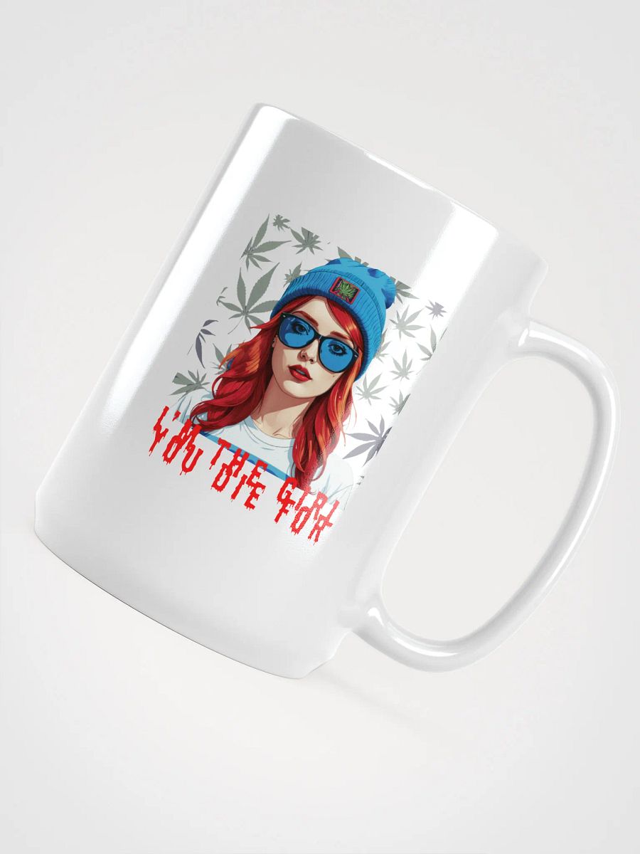 I'm The Girl You Die For Mug product image (4)