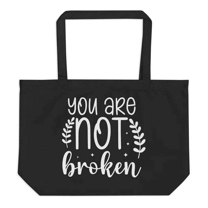 You Are Not Broken Bag product image (1)