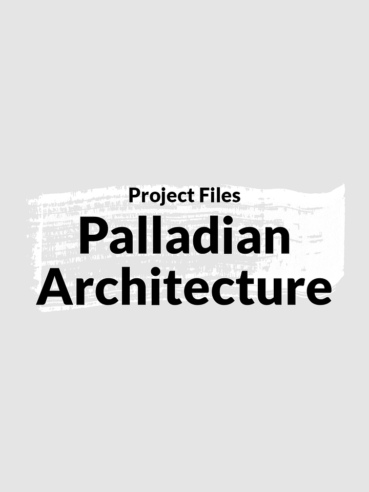 Palladian Architecture Design: Project Files product image (1)