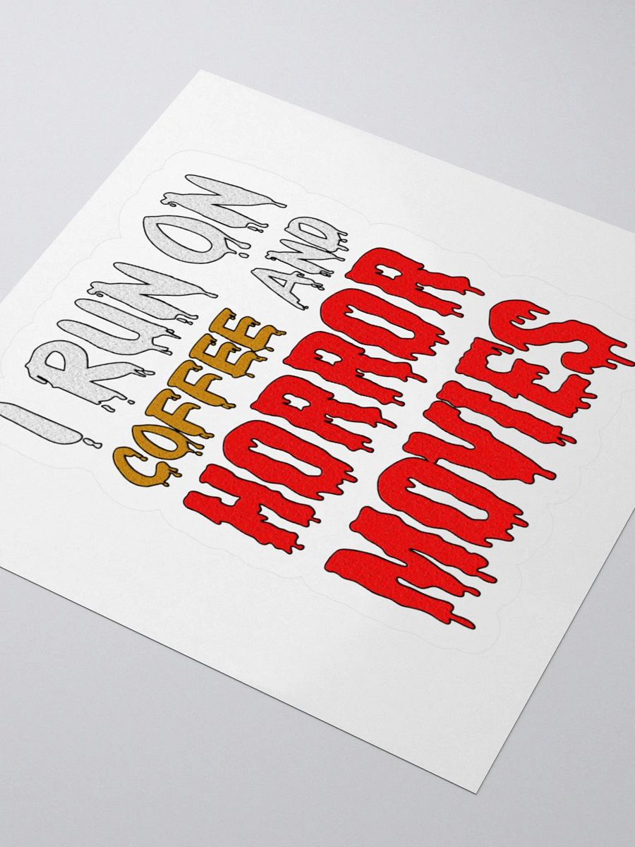 I Run On Coffee And Horror Movies Sticker product image (3)