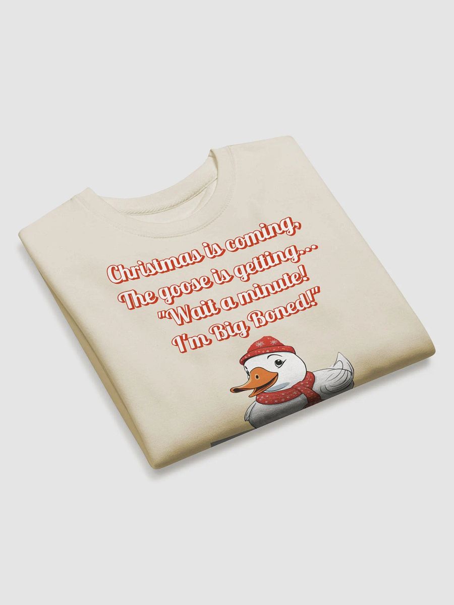 Wait A Minute! I'm Big Boned! Funny Christmas Sweatshirt product image (3)