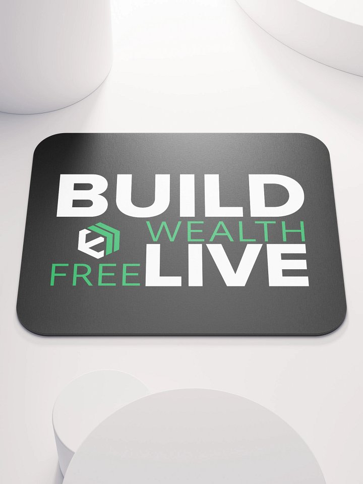 E-Estate “Build Wealth. Live Free.” Mouse Pad product image (1)