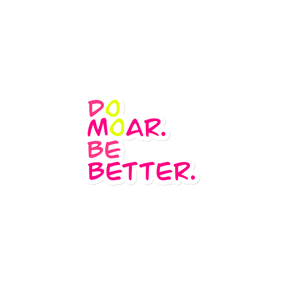 NEW! Do Moar. Be Better Magnet! product image (1)