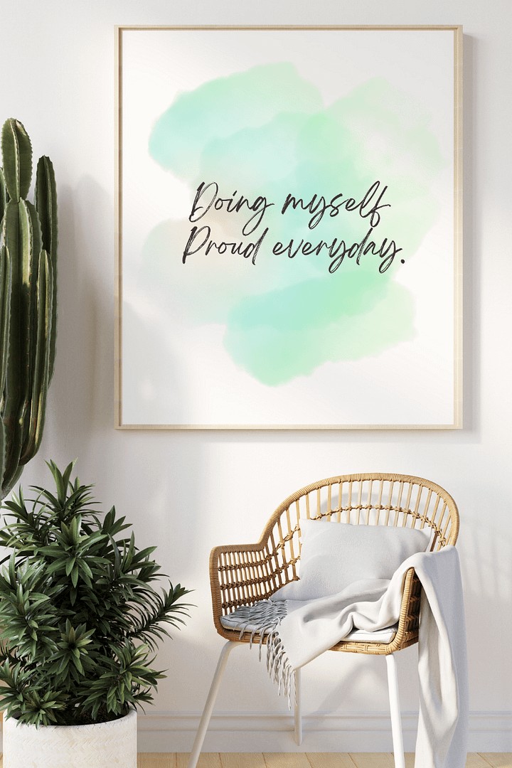 Doing Myself Proud Everyday Motivational Print product image (1)