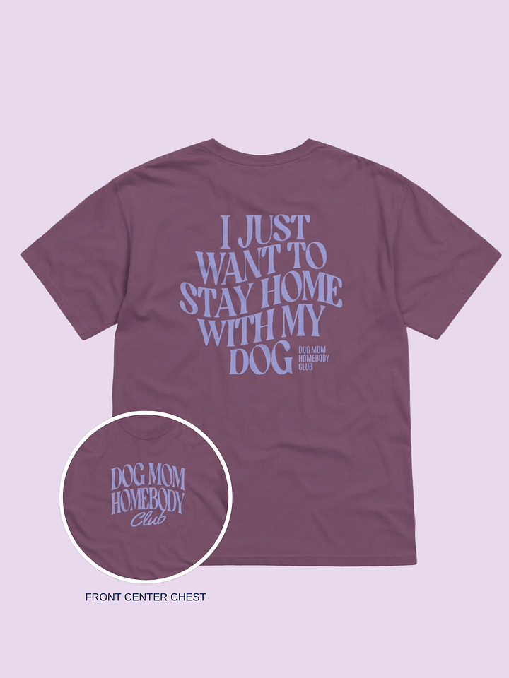 Dog Mom Homebody Dog Shirt product image (1)