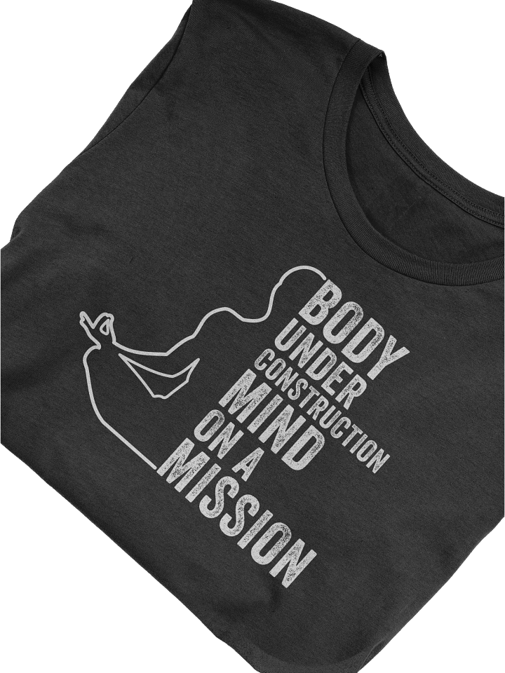 Body Under Construction Mind On A Mission -T-Shirt product image (2)