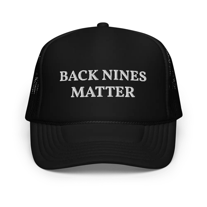 Back Nines Matter - Embroidered Hat Trucker Cap product image (1)