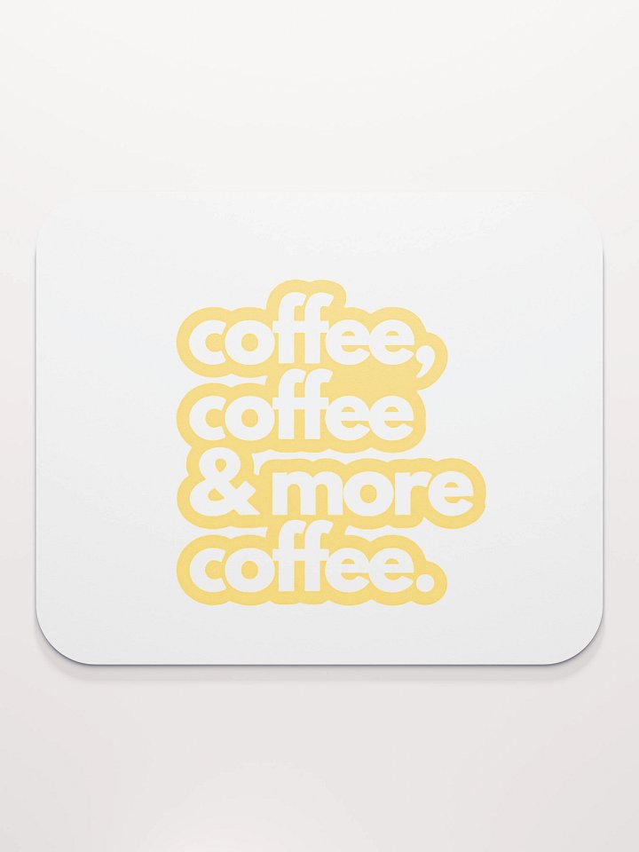 Coffee Addict Mouse Pad product image (2)