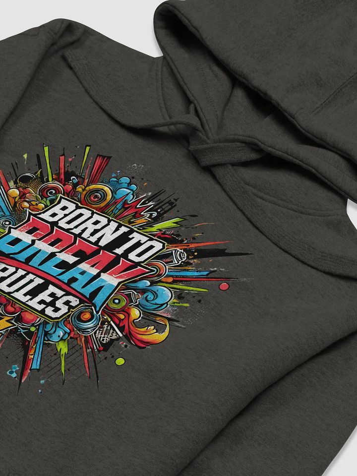 Born to Break Rules Hoodie product image (2)