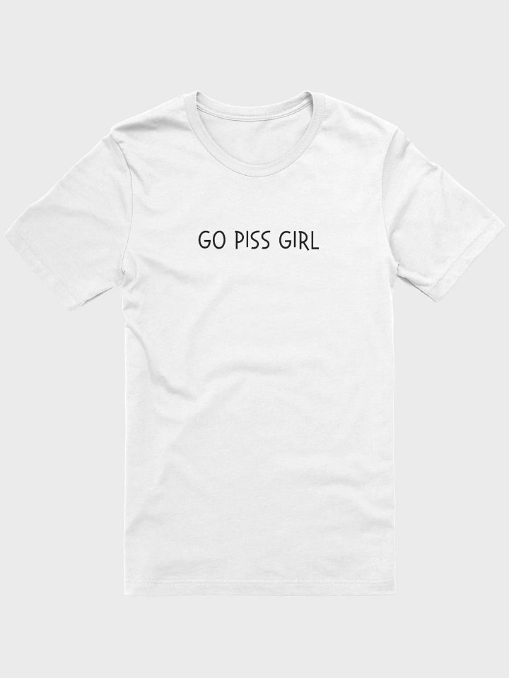 Go Piss Girl T-shirt product image (37)