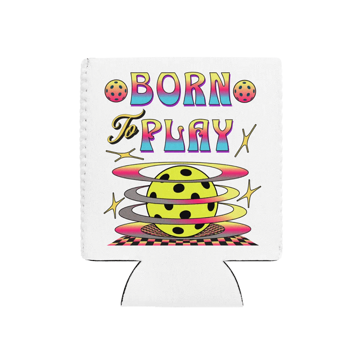 Born To Play Pickleball Playful Ballin' Can Cooler product image (1)