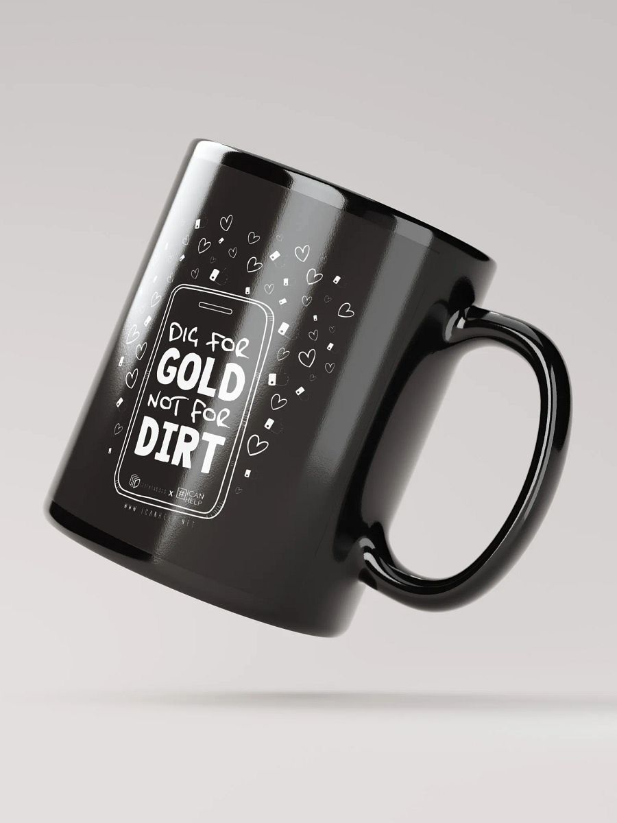Dig For Gold, Not For Dirt Mug product image (2)